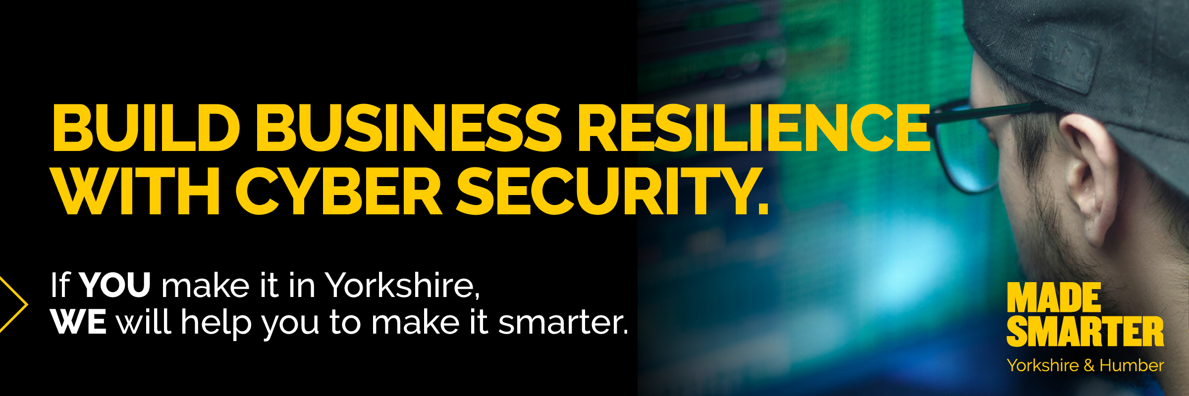 Build business resilience with cyber security - Made Smarter Banner